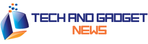 Tech and Gadget News