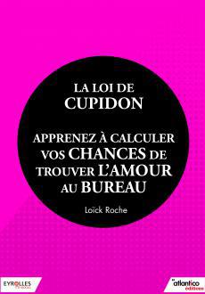 La loi de Cupidon: apprenez à calculer vos chances de trouver l'amour au bureau